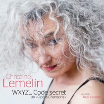 WXYZ... Code secret, un "Opéra-Chansons"